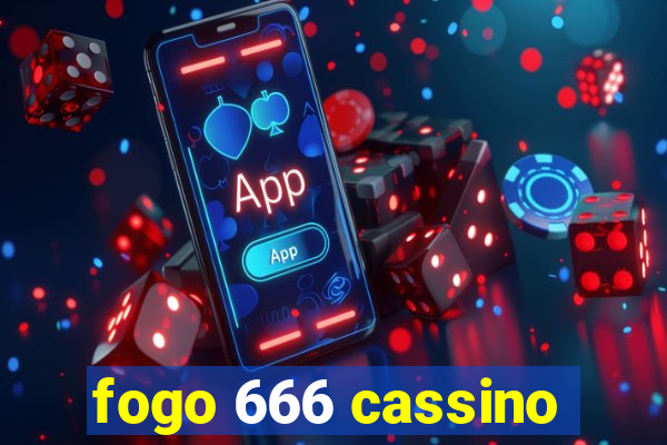 fogo 666 cassino